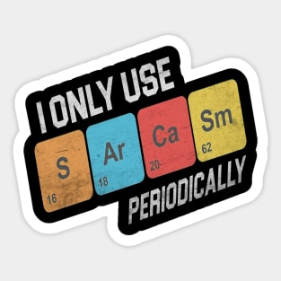 I-Only-Use-Sarcasm-Periodically Sticker